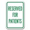 Signmission Reserved For Patients 12inx18in Heavy Gauge Aluminums, A-1218 Hospital - Reserved For Patient A-1218 Hospital - Reserved For Patient - alternate 1
